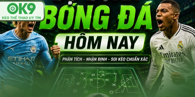 dự đoán bóng đá hôm nay ok9